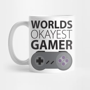 Worlds okayest gamer Mug